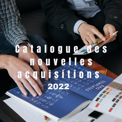 Catalogue des nouvelles acquisitions 2022